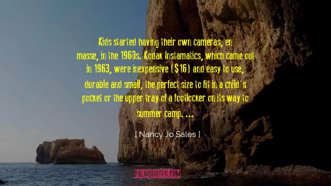 Nancy Jo Sales Quotes: Kids started having their own