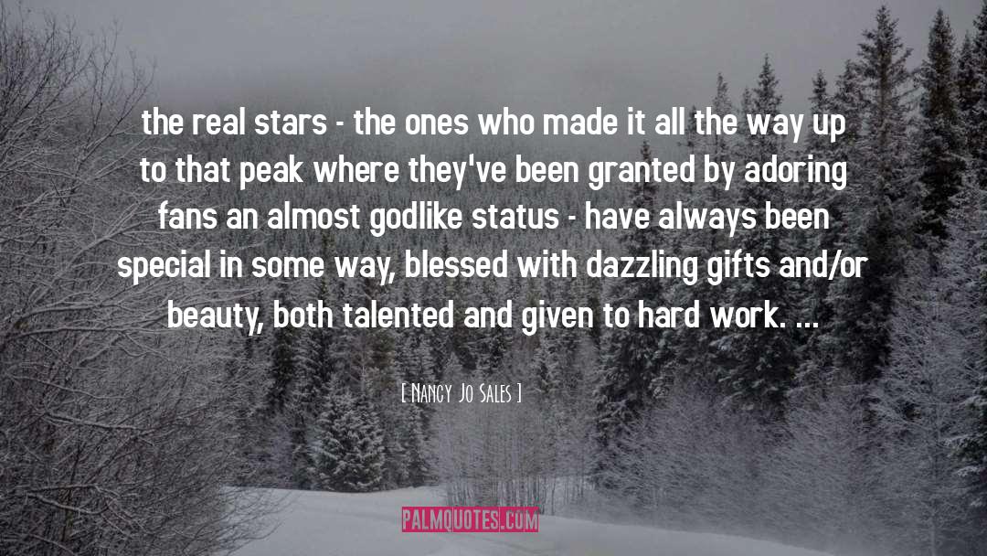 Nancy Jo Sales Quotes: the real stars - the