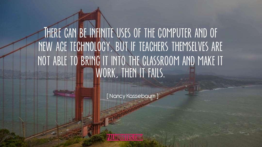 Nancy Kassebaum Quotes: There can be infinite uses