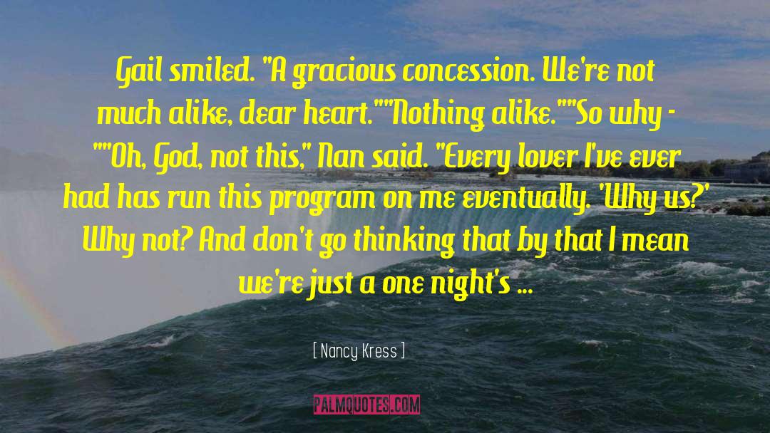 Nancy Kress Quotes: Gail smiled. 