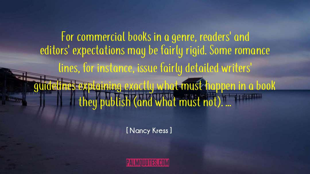 Nancy Kress Quotes: For commercial books in a