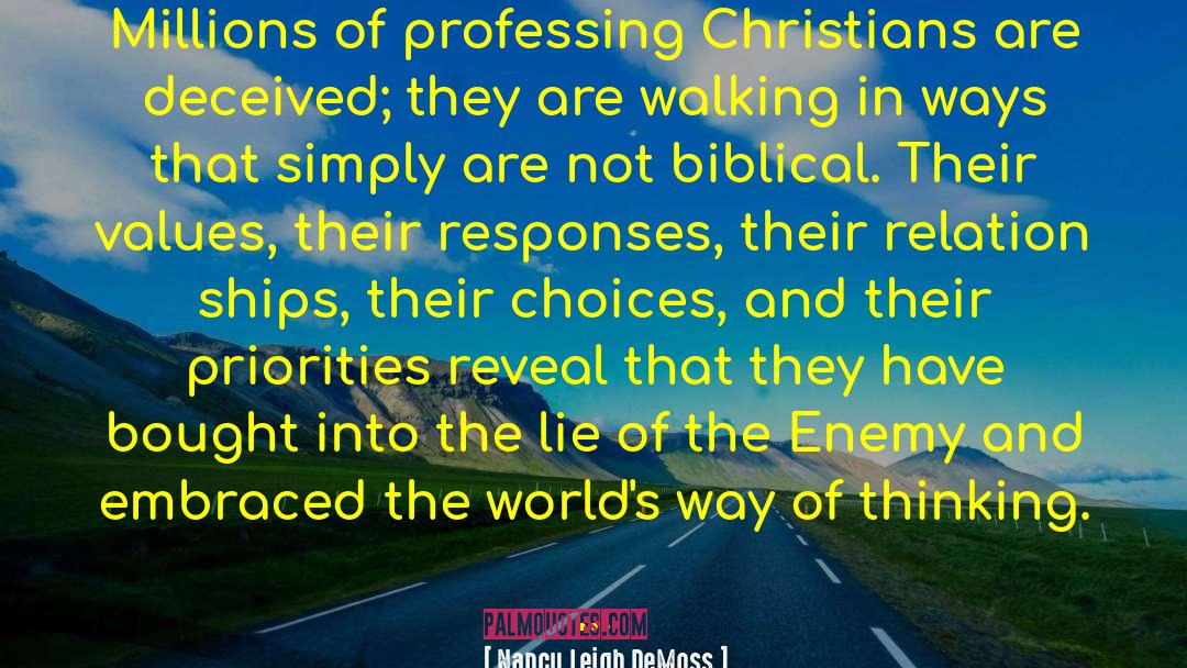 Nancy Leigh DeMoss Quotes: Millions of professing Christians are