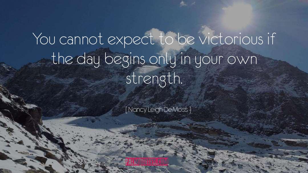 Nancy Leigh DeMoss Quotes: You cannot expect to be