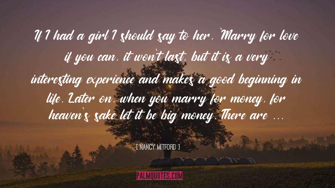 Nancy Mitford Quotes: If I had a girl