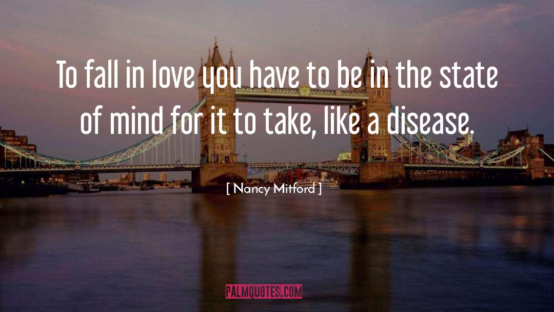 Nancy Mitford Quotes: To fall in love you