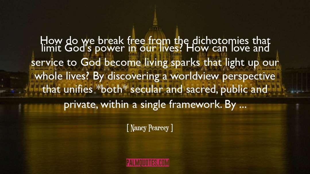 Nancy Pearcey Quotes: How do we break free