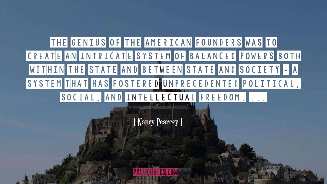 Nancy Pearcey Quotes: The genius of the American