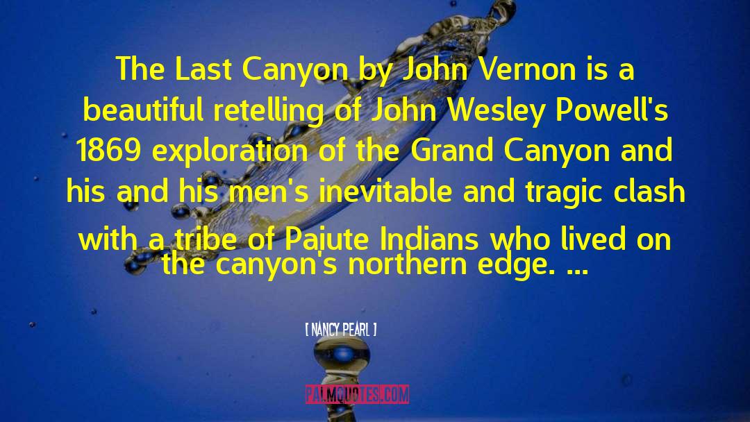Nancy Pearl Quotes: The Last Canyon by John