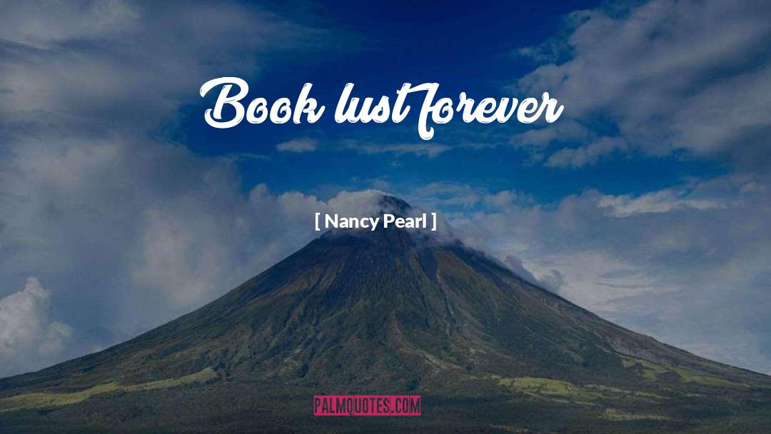 Nancy Pearl Quotes: Book lust forever!