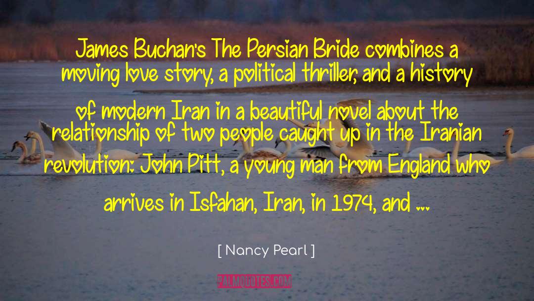 Nancy Pearl Quotes: James Buchan's The Persian Bride