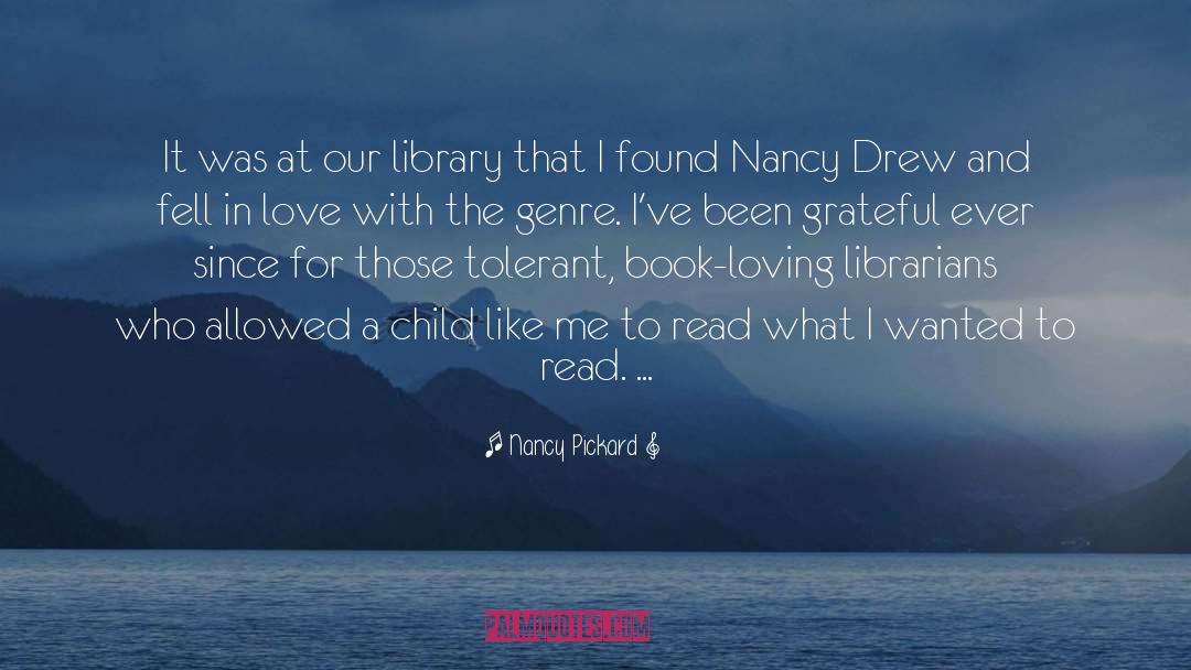 Nancy Pickard Quotes: It was at our library