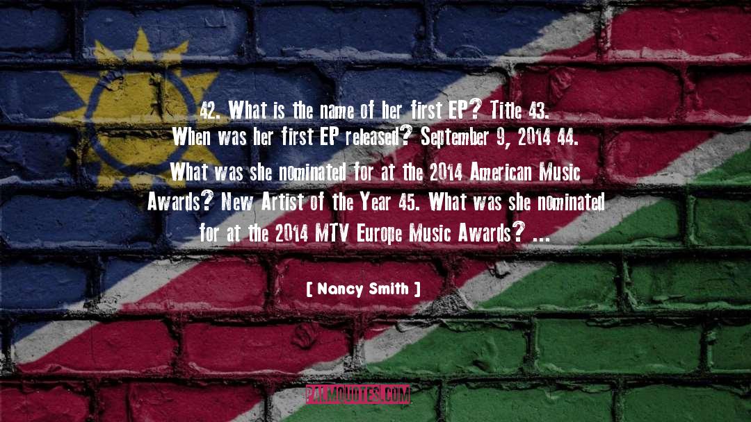 Nancy Smith Quotes: 42. What is the name