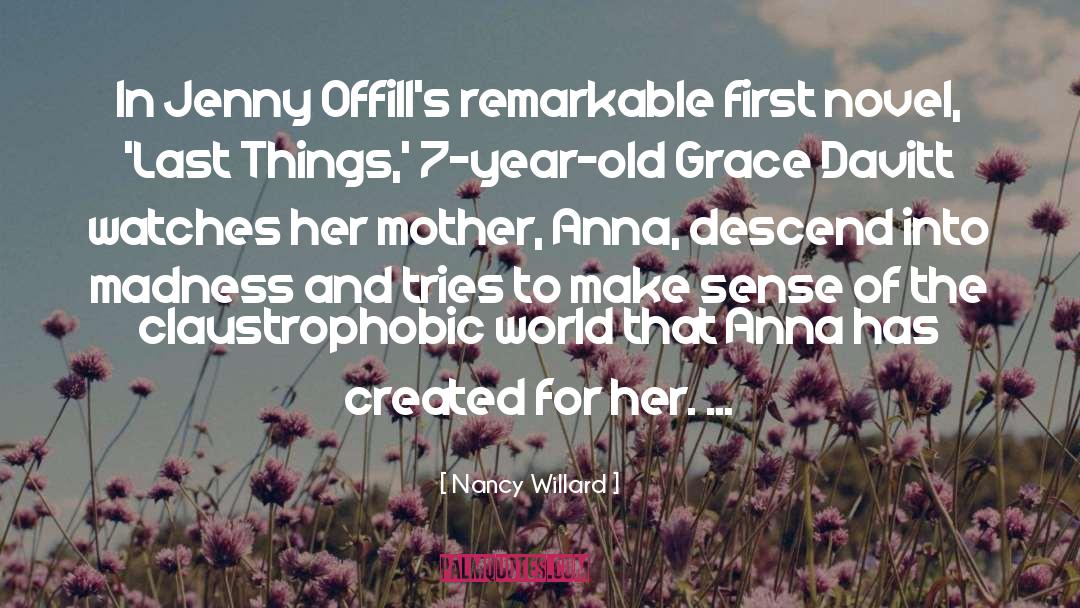 Nancy Willard Quotes: In Jenny Offill's remarkable first