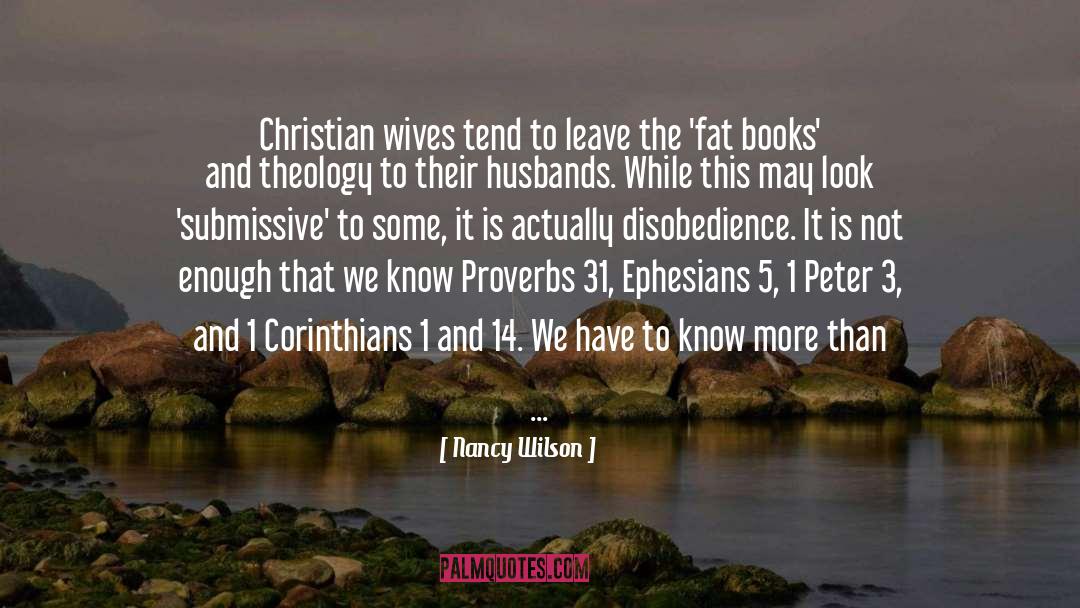 Nancy Wilson Quotes: Christian wives tend to leave