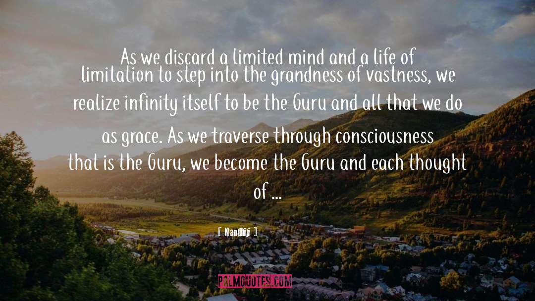 Nandhiji Quotes: As we discard a limited