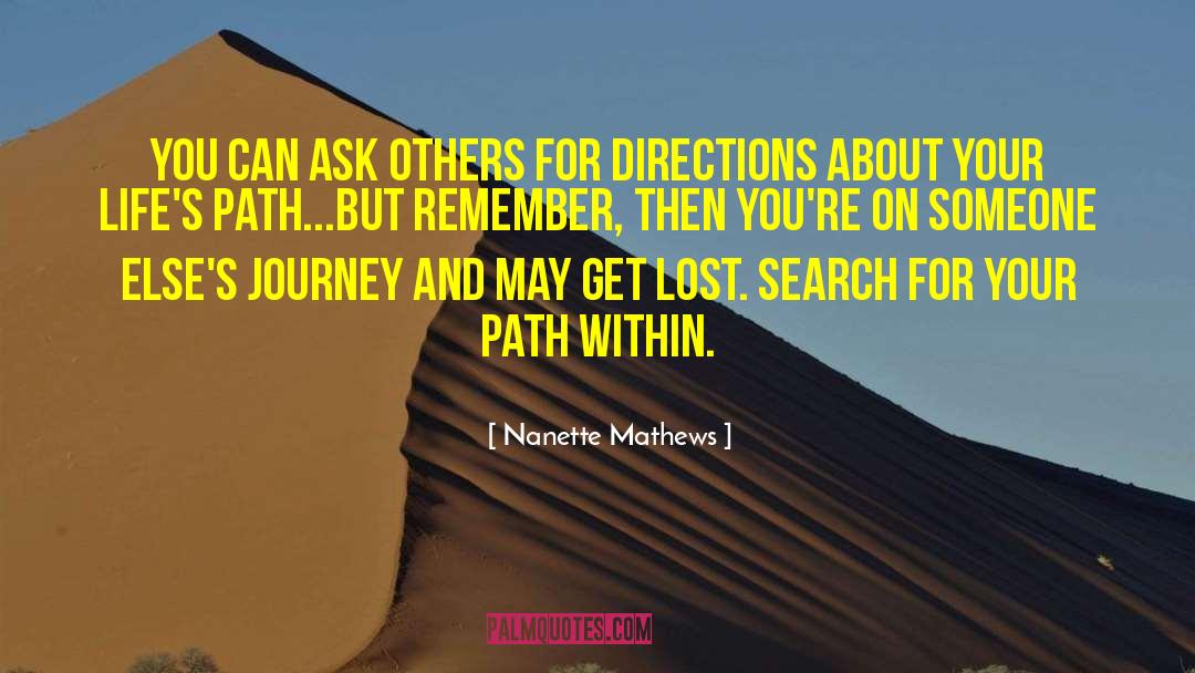 Nanette Mathews Quotes: You can ask others for