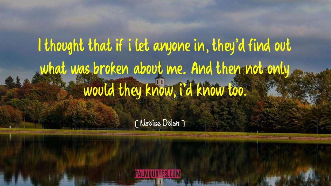 Naoise Dolan Quotes: I thought that if i