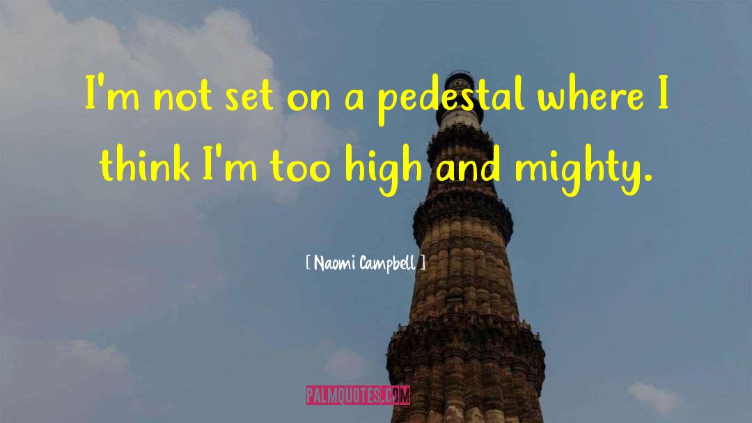 Naomi Campbell Quotes: I'm not set on a
