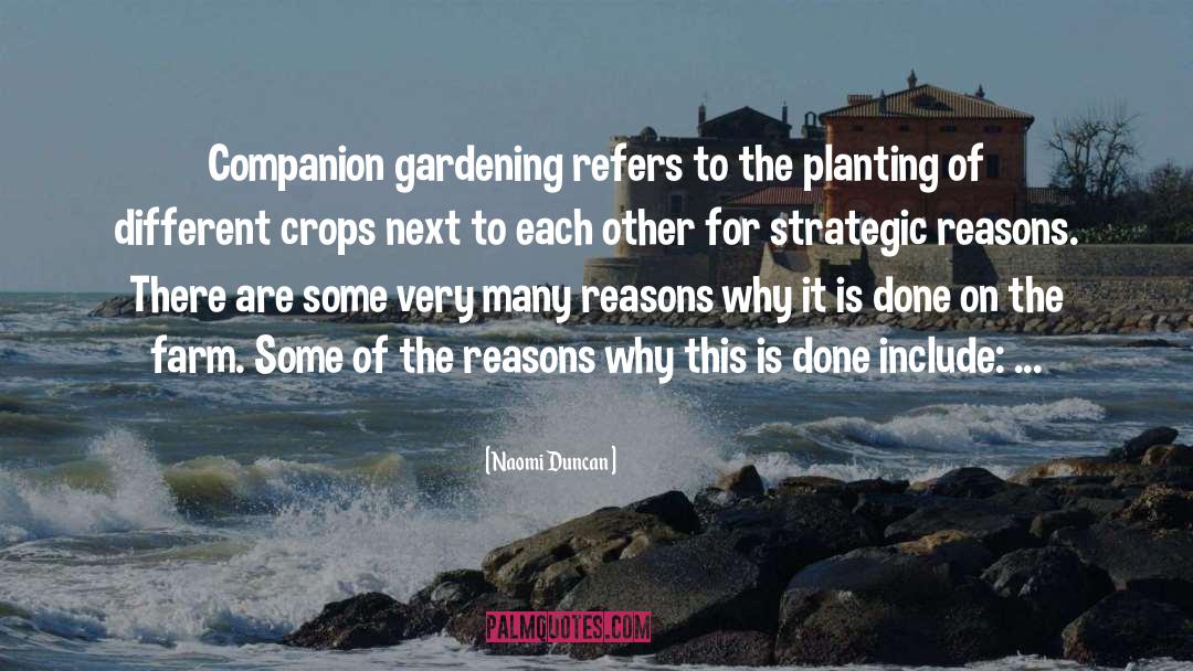 Naomi Duncan Quotes: Companion gardening refers to the