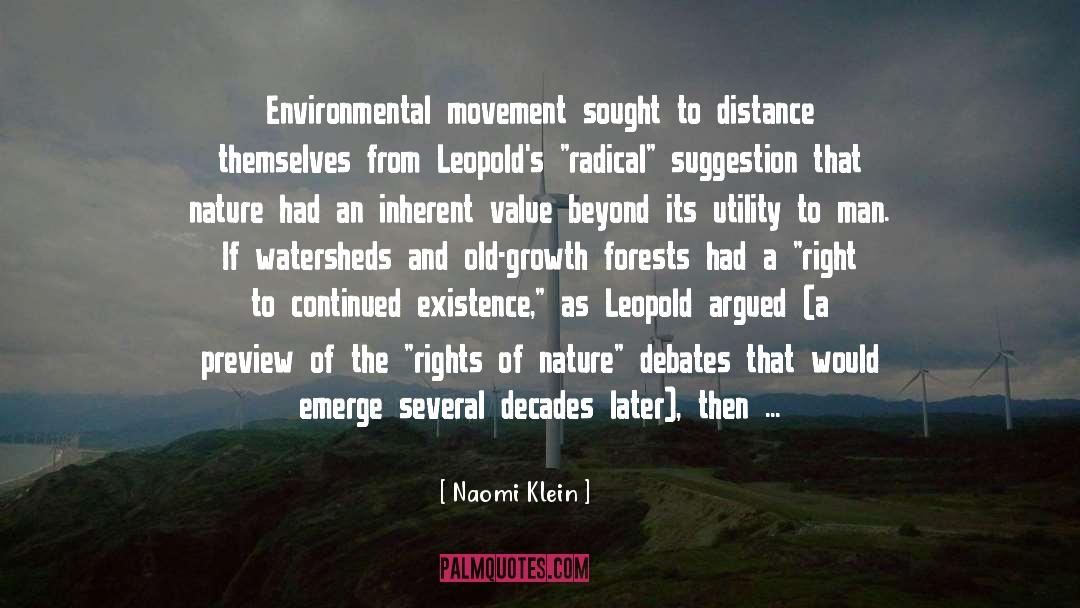 Naomi Klein Quotes: Environmental movement sought to distance