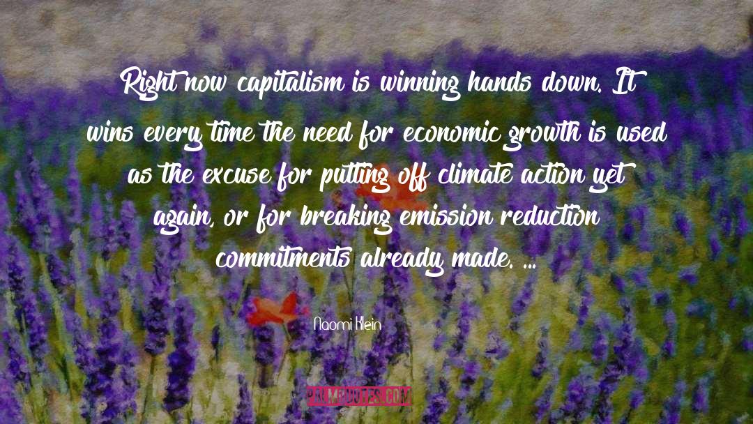 Naomi Klein Quotes: Right now capitalism is winning