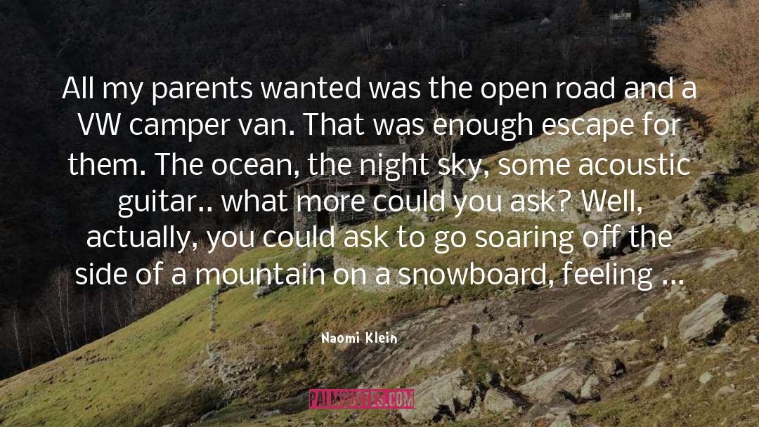 Naomi Klein Quotes: All my parents wanted was