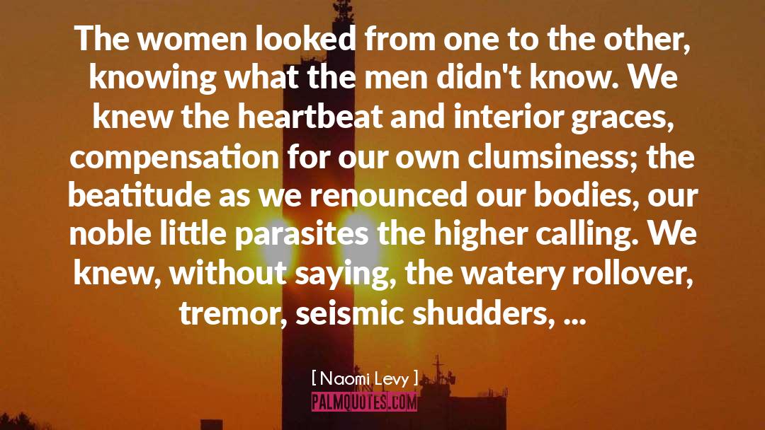 Naomi Levy Quotes: The women looked from one