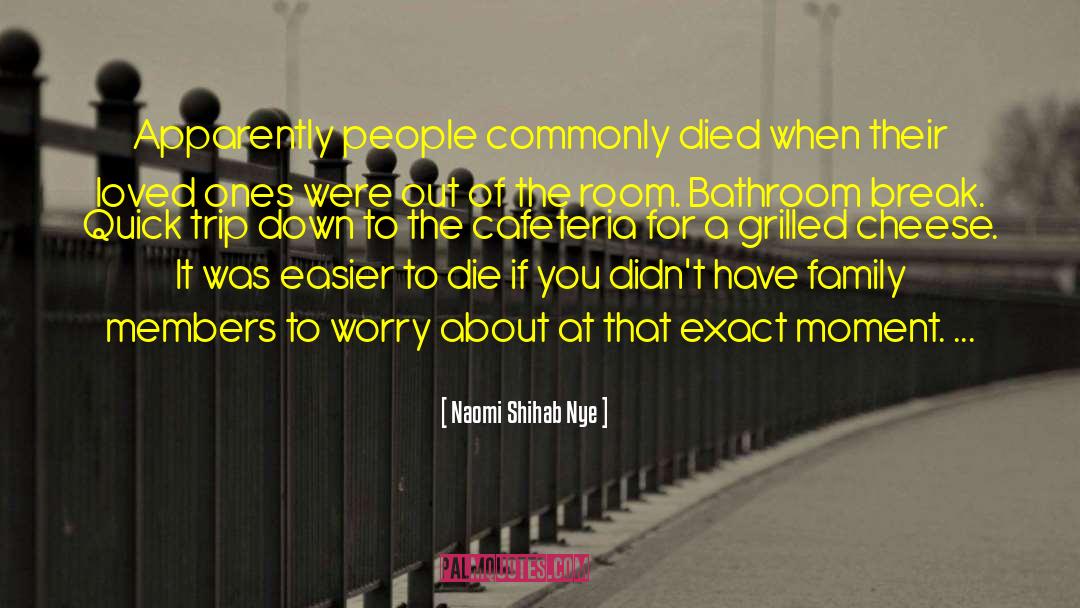 Naomi Shihab Nye Quotes: Apparently people commonly died when