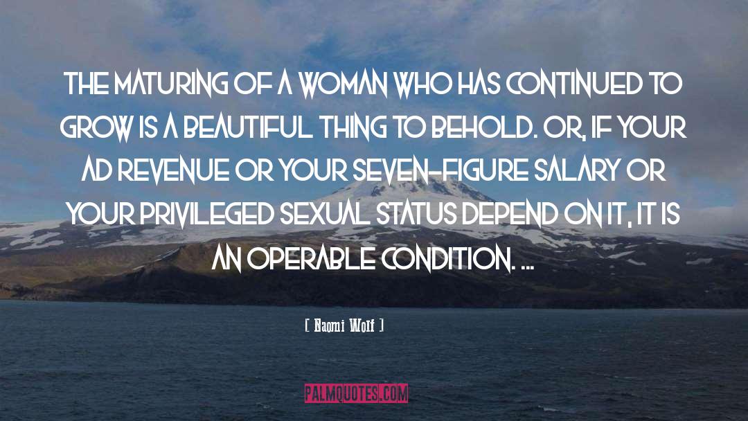 Naomi Wolf Quotes: The maturing of a woman