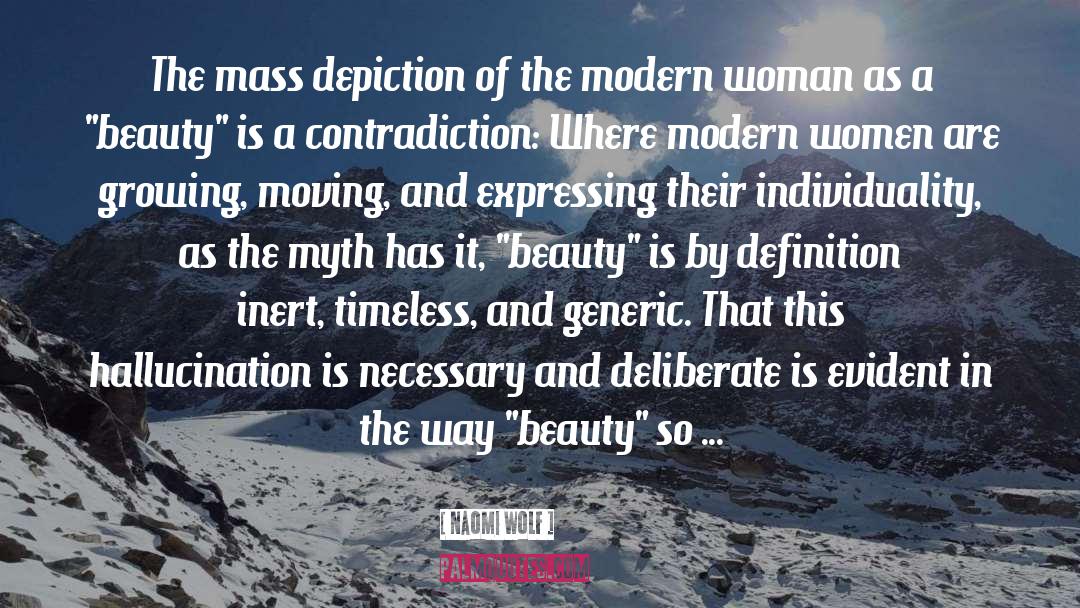 Naomi Wolf Quotes: The mass depiction of the