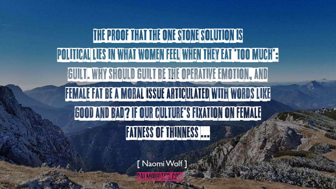 Naomi Wolf Quotes: The proof that the One