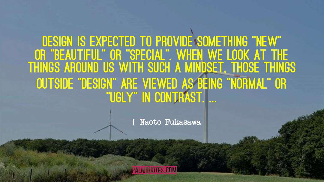 Naoto Fukasawa Quotes: Design is expected to provide