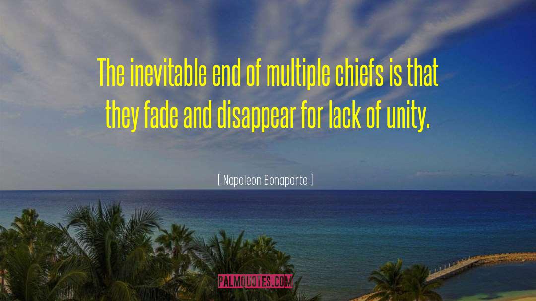 Napoleon Bonaparte Quotes: The inevitable end of multiple