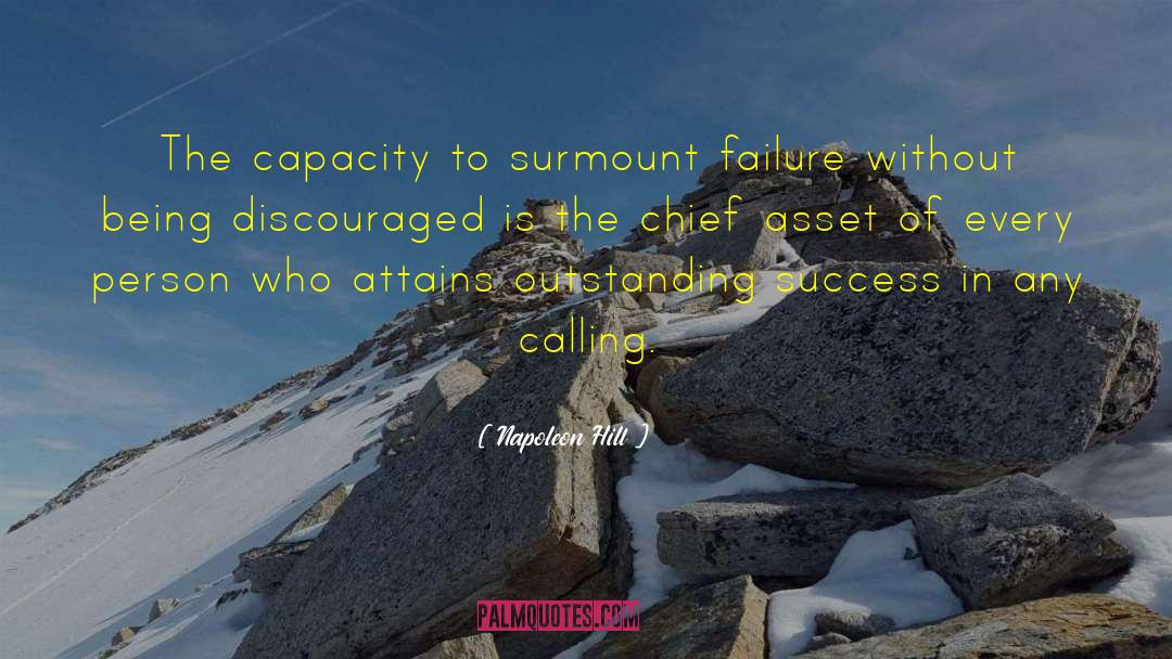 Napoleon Hill Quotes: The capacity to surmount failure