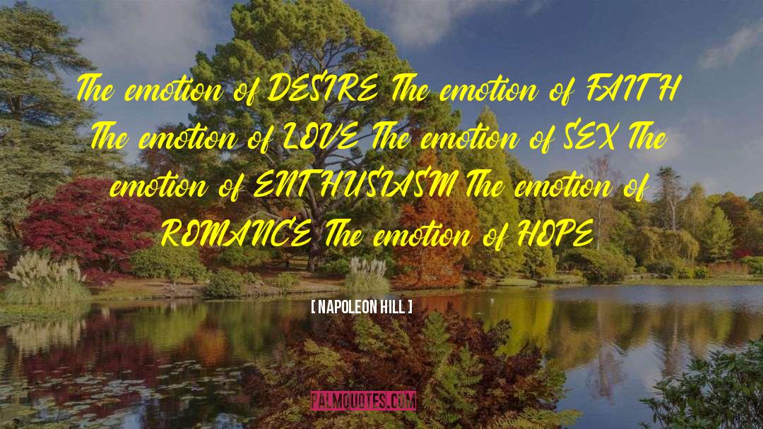 Napoleon Hill Quotes: The emotion of DESIRE The
