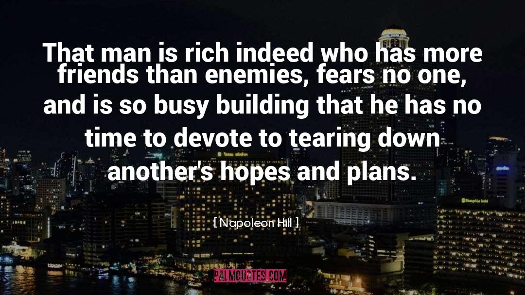 Napoleon Hill Quotes: That man is rich indeed