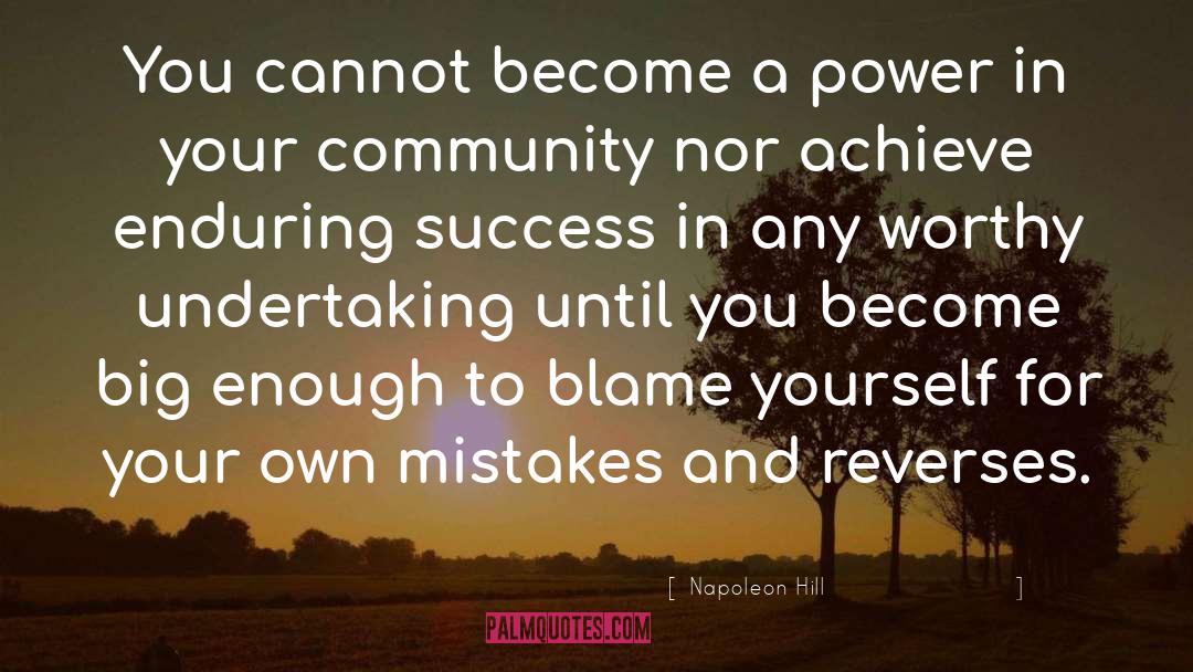 Napoleon Hill Quotes: You cannot become a power