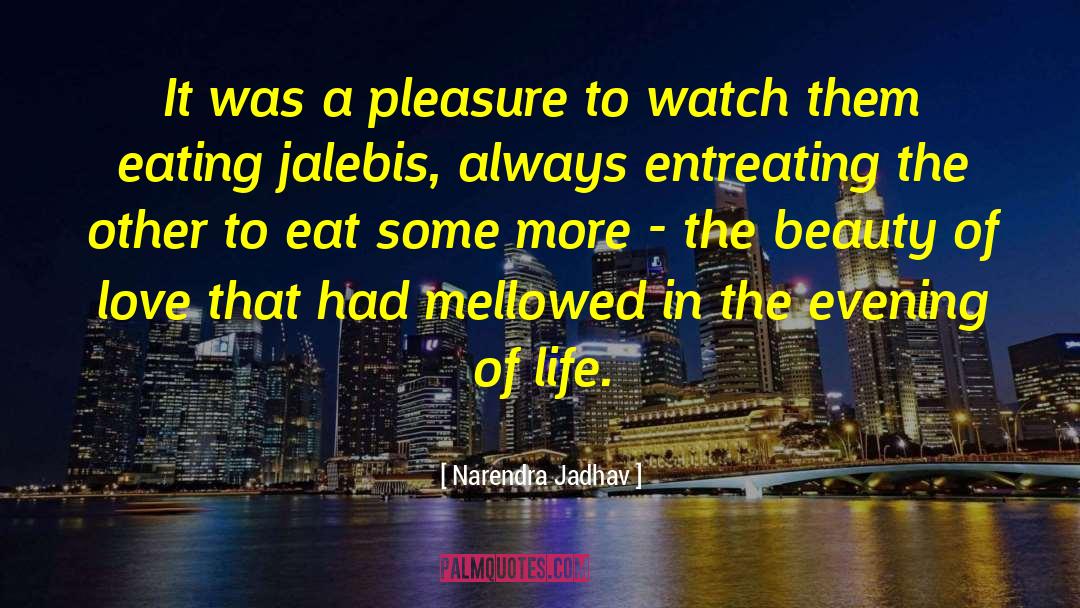 Narendra Jadhav Quotes: It was a pleasure to