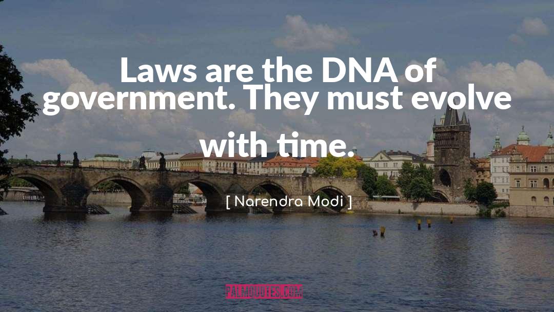 Narendra Modi Quotes: Laws are the DNA of