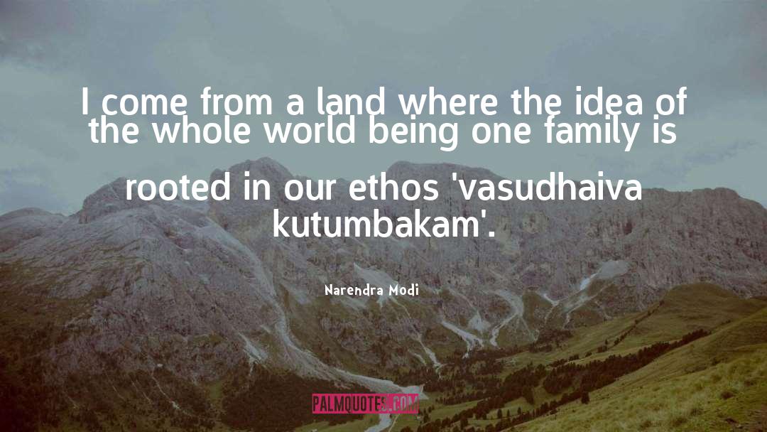 Narendra Modi Quotes: I come from a land