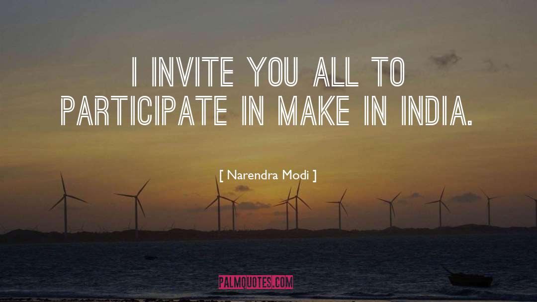 Narendra Modi Quotes: I invite you all to