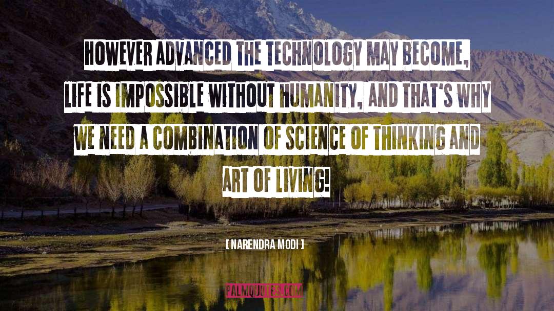 Narendra Modi Quotes: However advanced the technology may