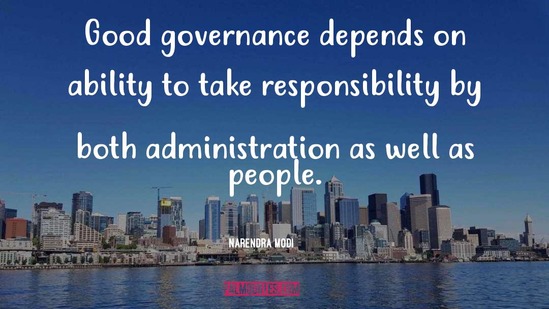 Narendra Modi Quotes: Good governance depends on ability
