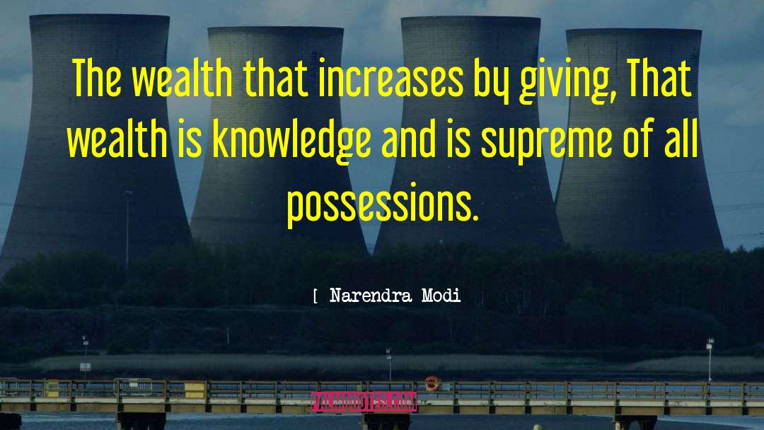 Narendra Modi Quotes: The wealth that increases by