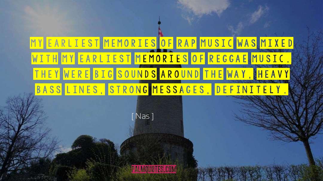 Nas Quotes: My earliest memories of rap