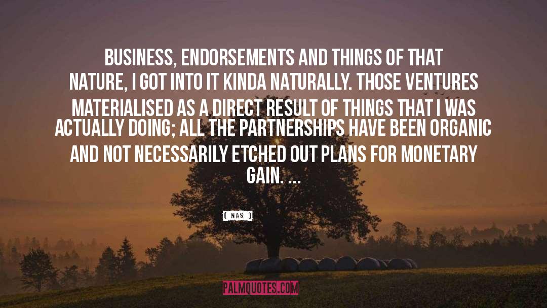 Nas Quotes: Business, endorsements and things of