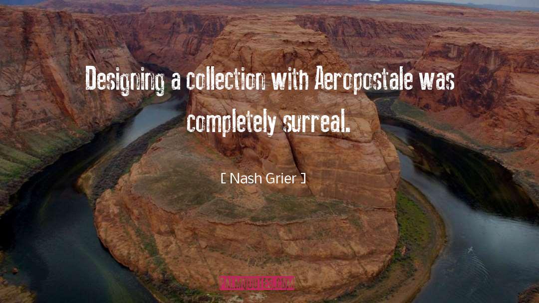 Nash Grier Quotes: Designing a collection with Aeropostale