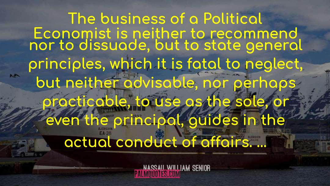 Nassau William Senior Quotes: The business of a Political