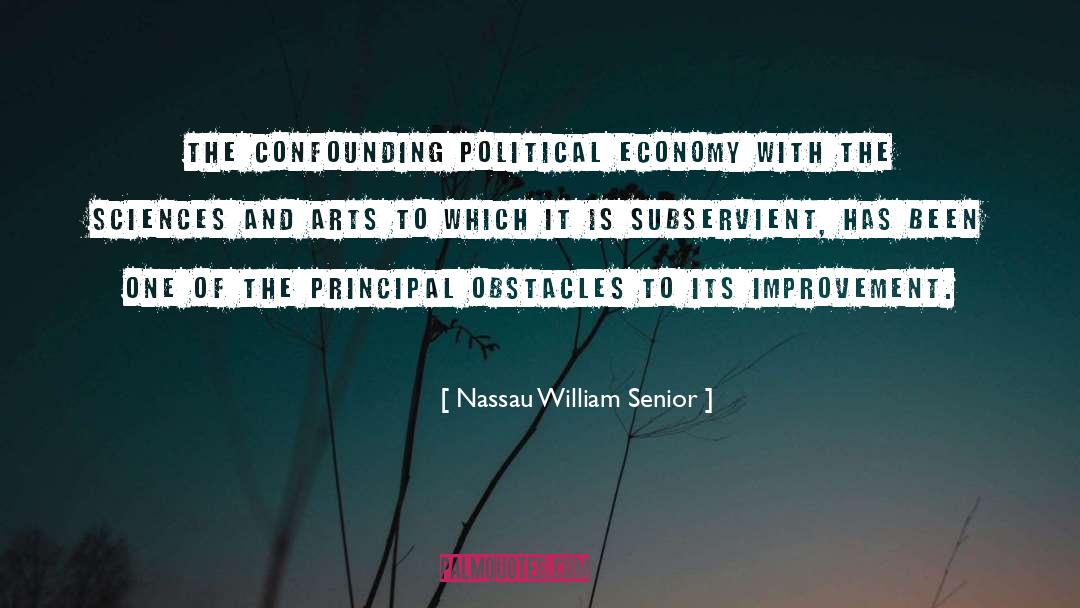 Nassau William Senior Quotes: The confounding Political Economy with