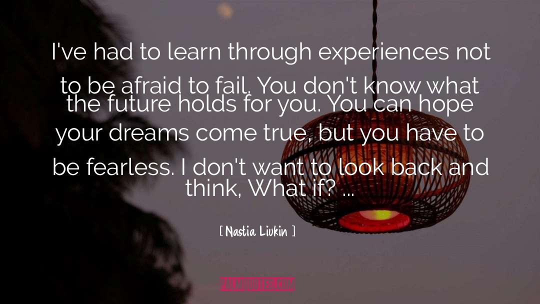 Nastia Liukin Quotes: I've had to learn through